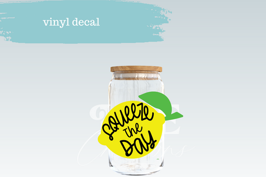 Squeeze The Day | Vinyl Decal