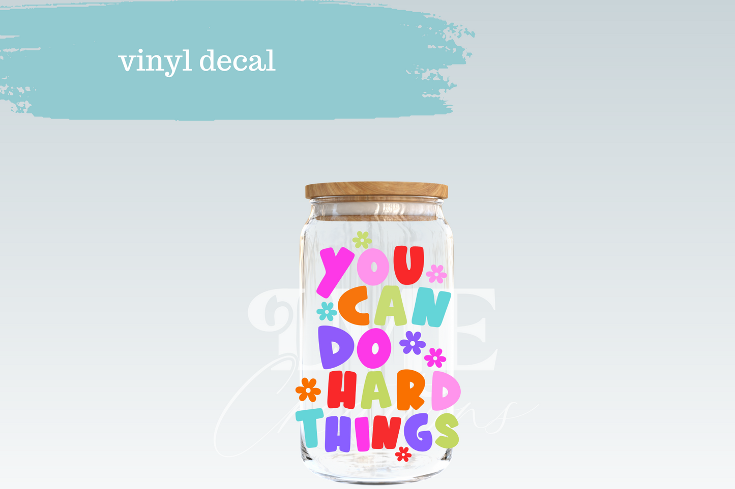 You Can Do Hard Things Bright | Vinyl Decal