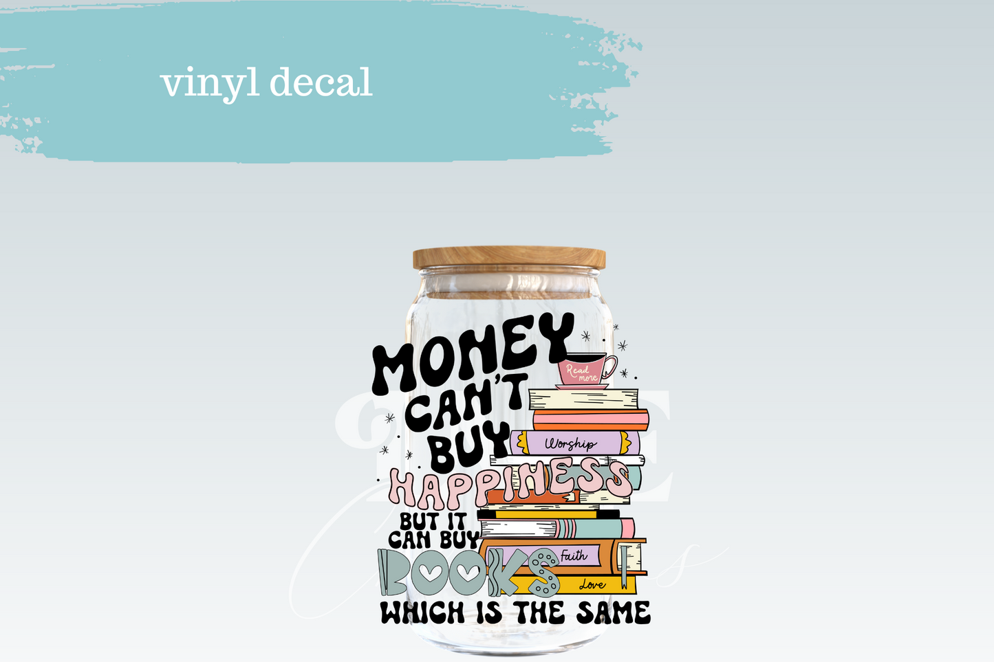 Money Can't Buy Happiness But It Can Buy Books | Vinyl Decal