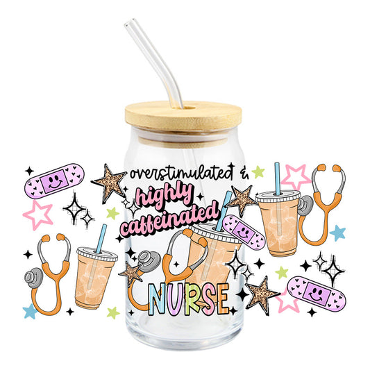 Over Caffeinated Nurse | UVDTF Cup Wrap