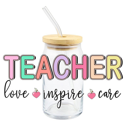 Teacher: Love, Inspire, Care | UVDTF 16 oz Can Glass Wrap